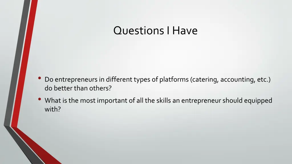 questions i have
