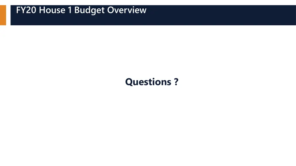 fy20 house 1 budget overview 4