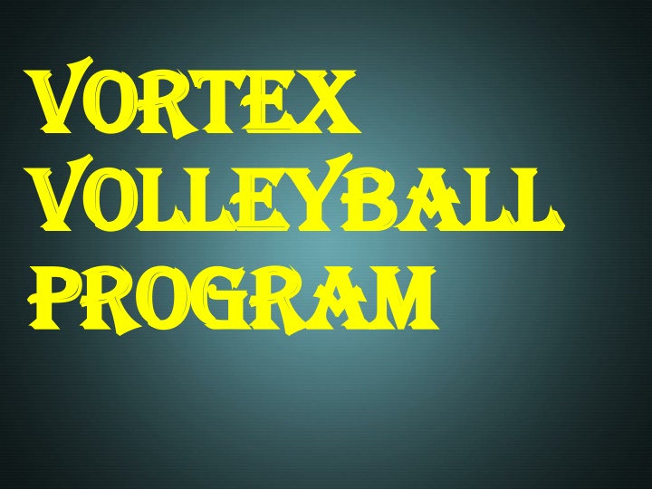 vortex vortex volleyball volleyball program