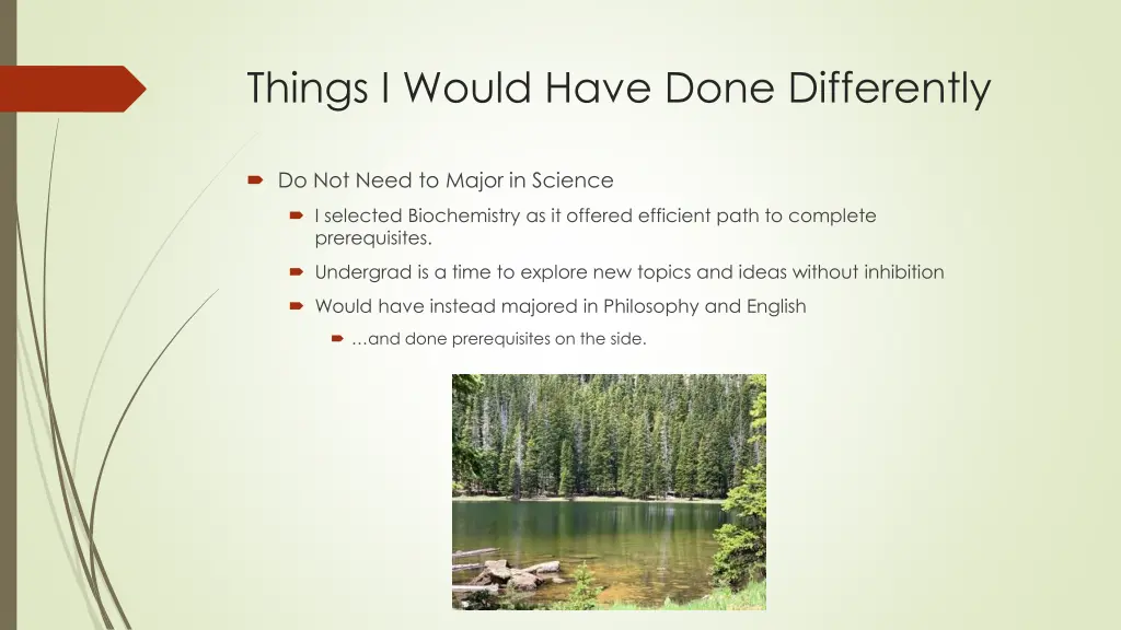 things i would have done differently 2