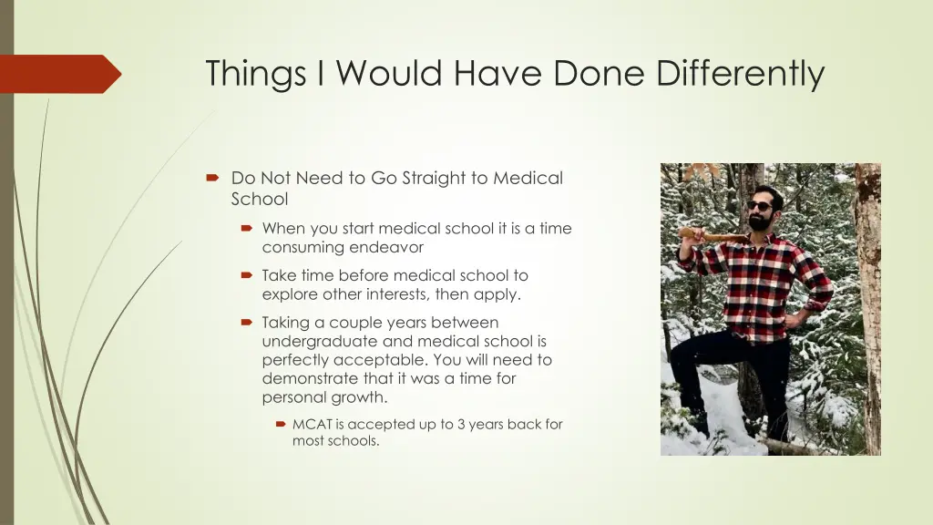 things i would have done differently 3
