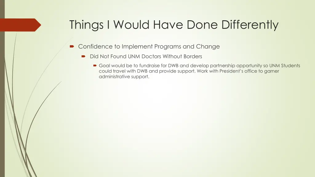 things i would have done differently
