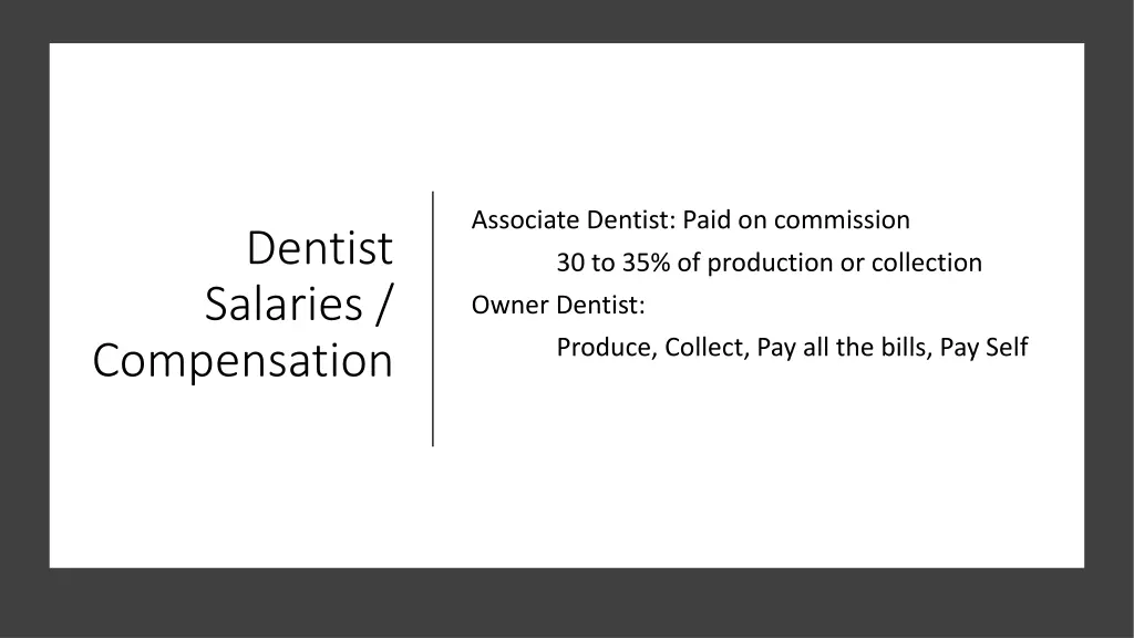 associate dentist paid on commission
