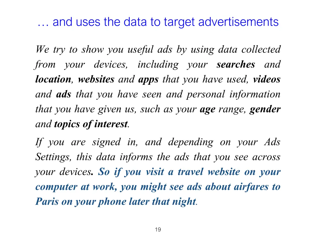 and uses the data to target advertisements
