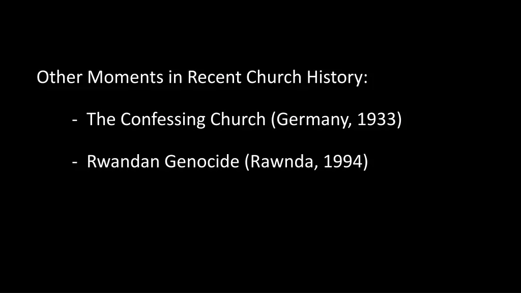 other moments in recent church history