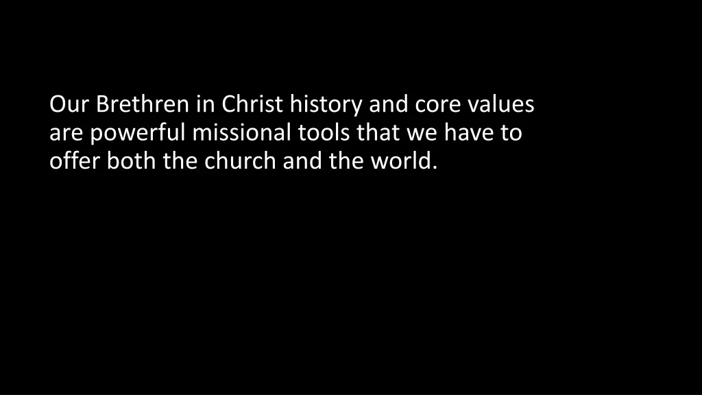 our brethren in christ history and core values