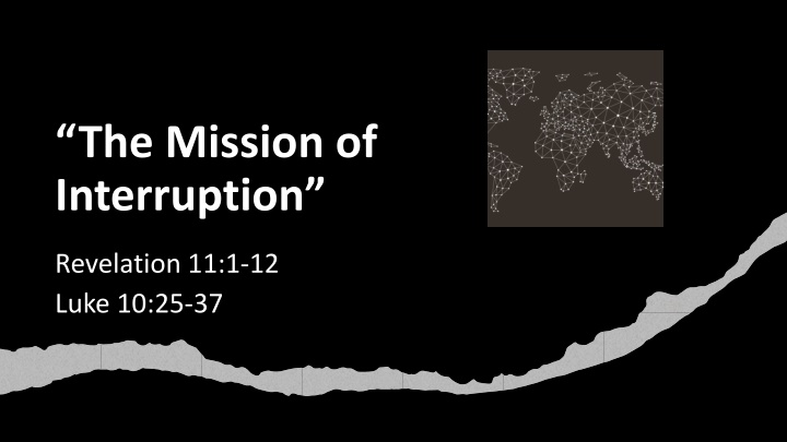 the mission of interruption