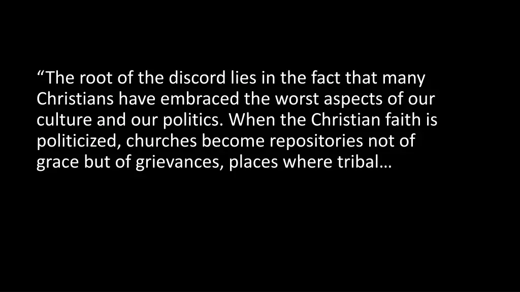 the root of the discord lies in the fact that