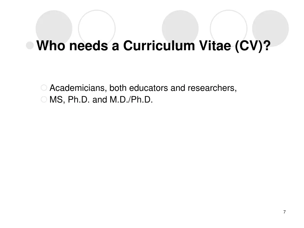 who needs a curriculum vitae cv
