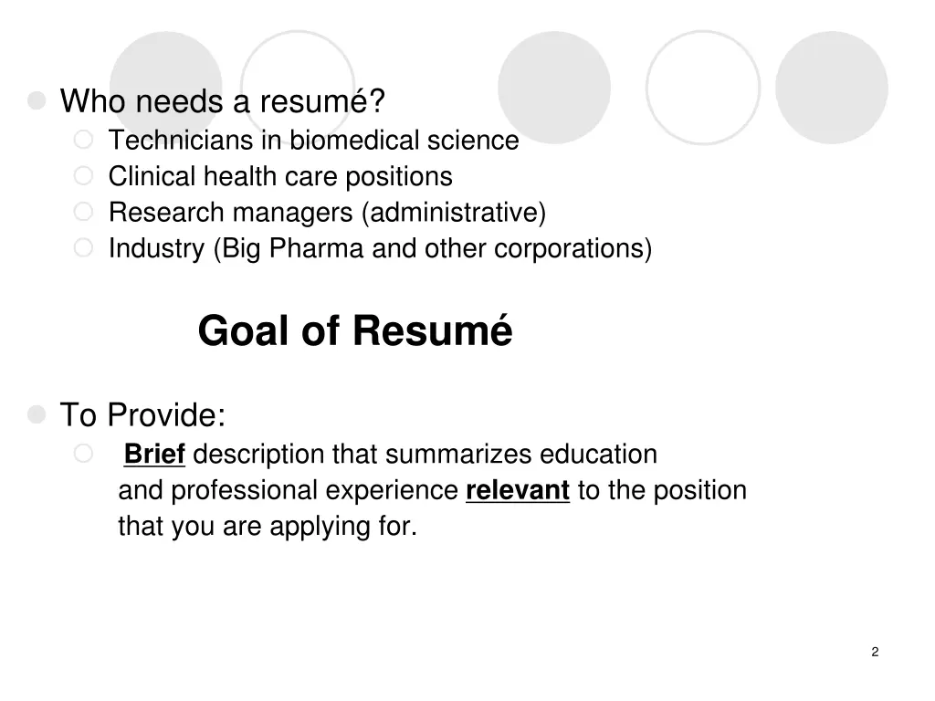 who needs a resum technicians in biomedical