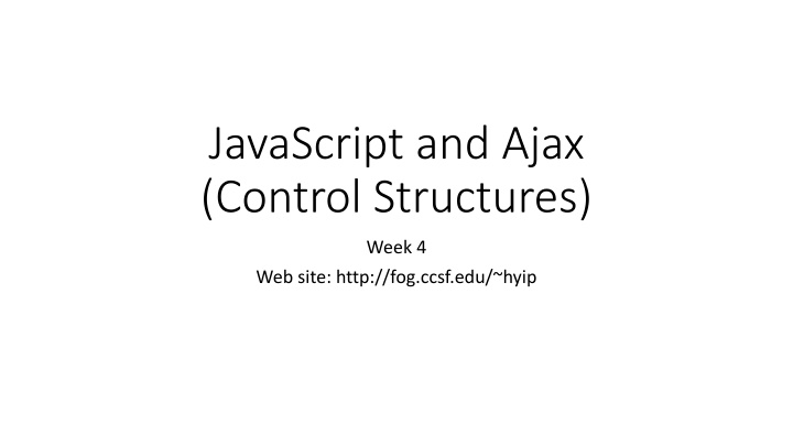 javascript and ajax control structures