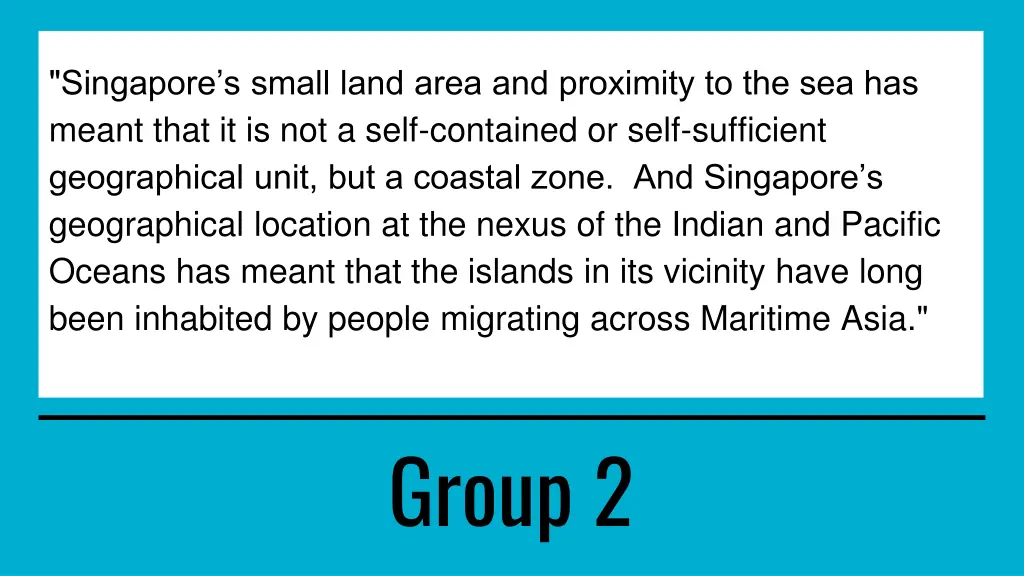singapore s small land area and proximity