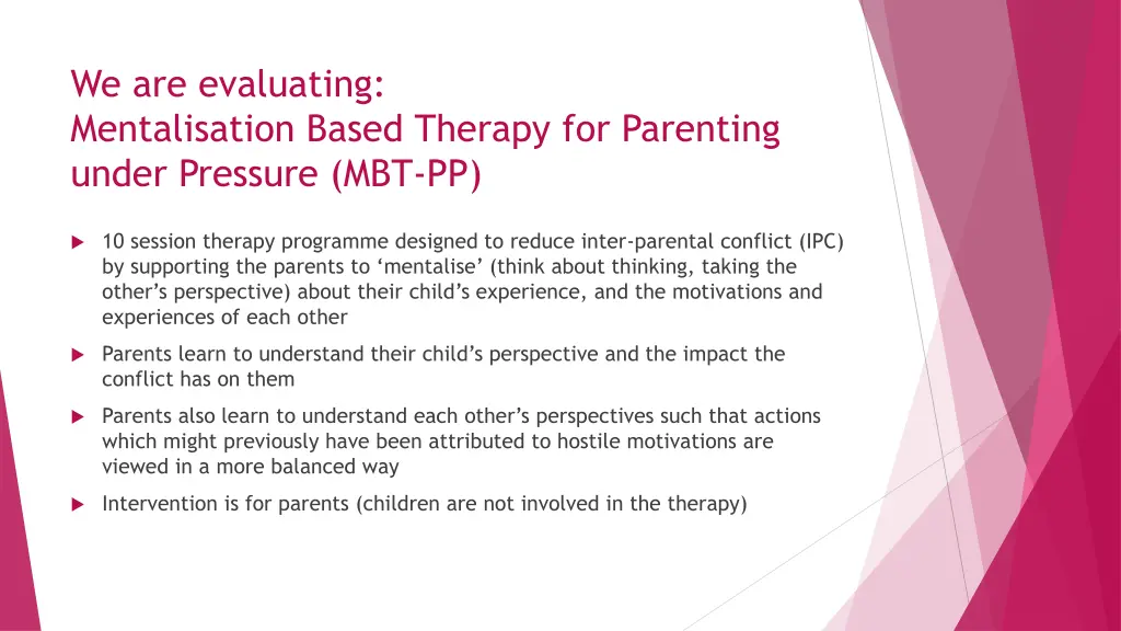 we are evaluating mentalisation based therapy