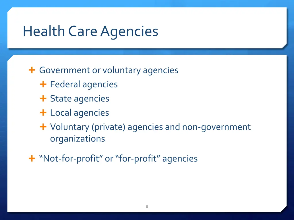 health care agencies