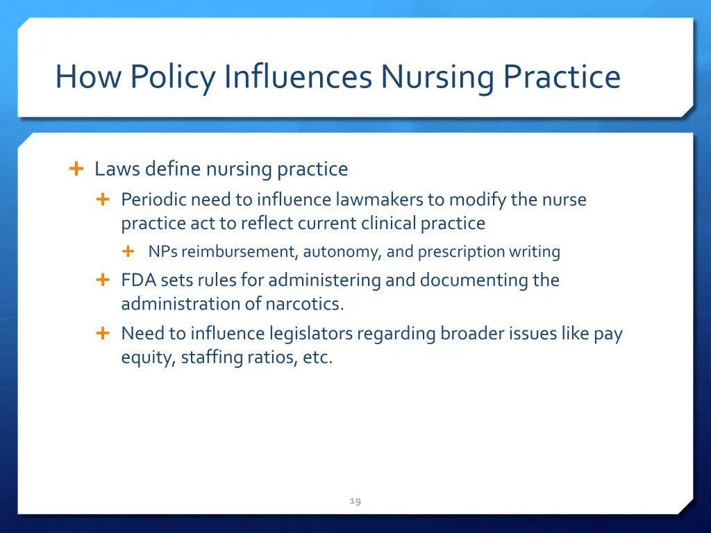 how policy influences nursing practice