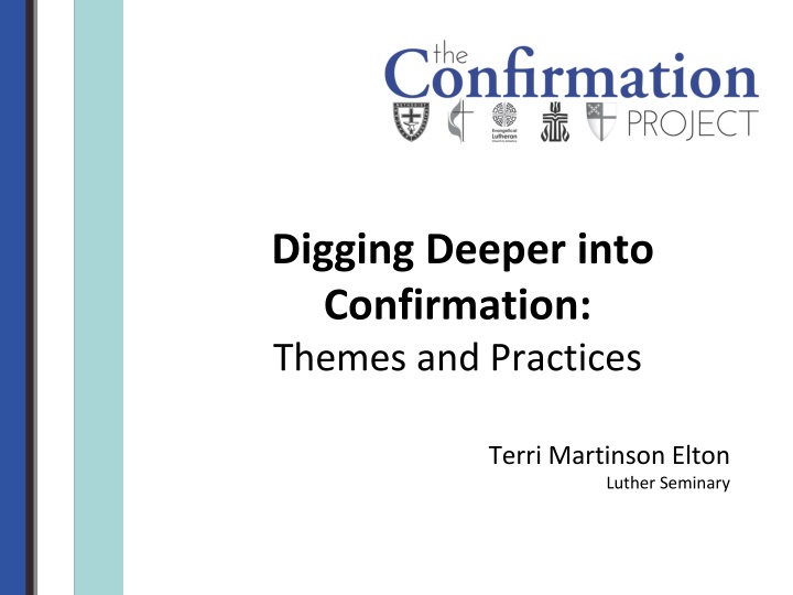 digging deeper into confirmation themes