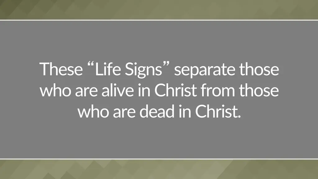 these life signs separate those who are alive