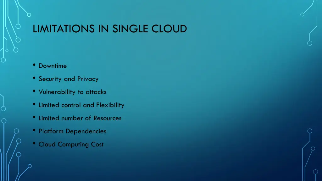 limitations in single cloud