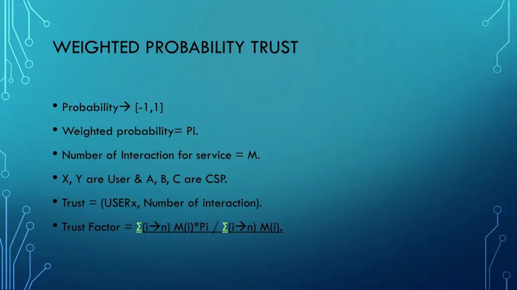 weighted probability trust