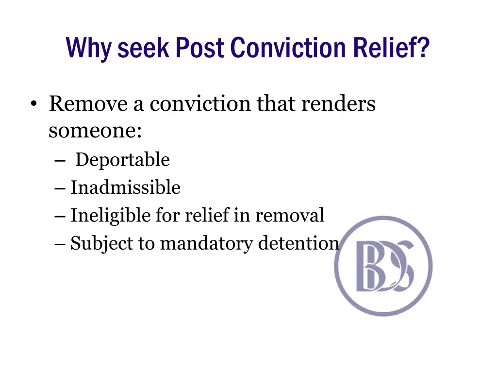 why seek post conviction relief