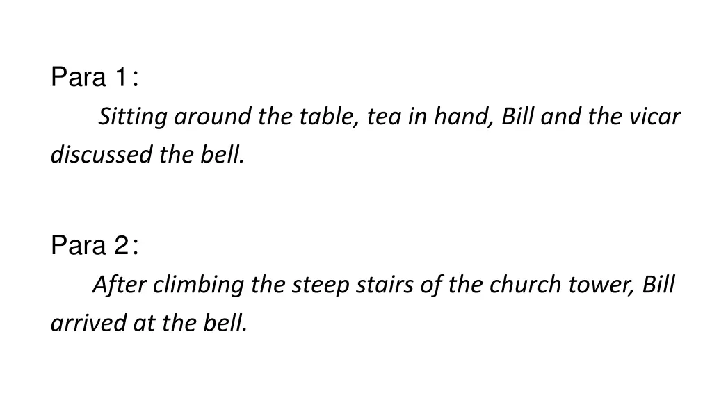 para 1 sitting around the table tea in hand bill
