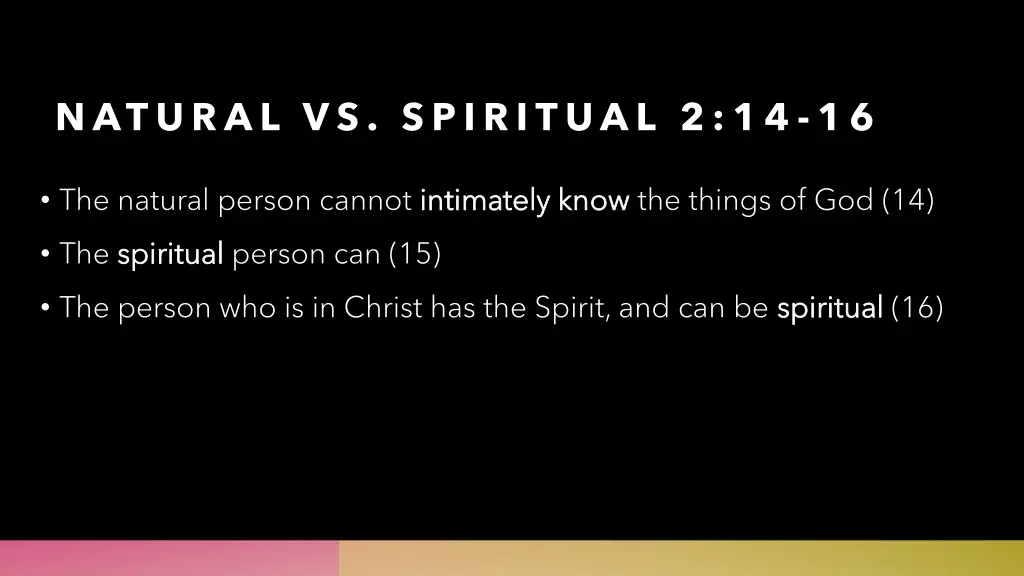 natural vs spiritual 2 14 16