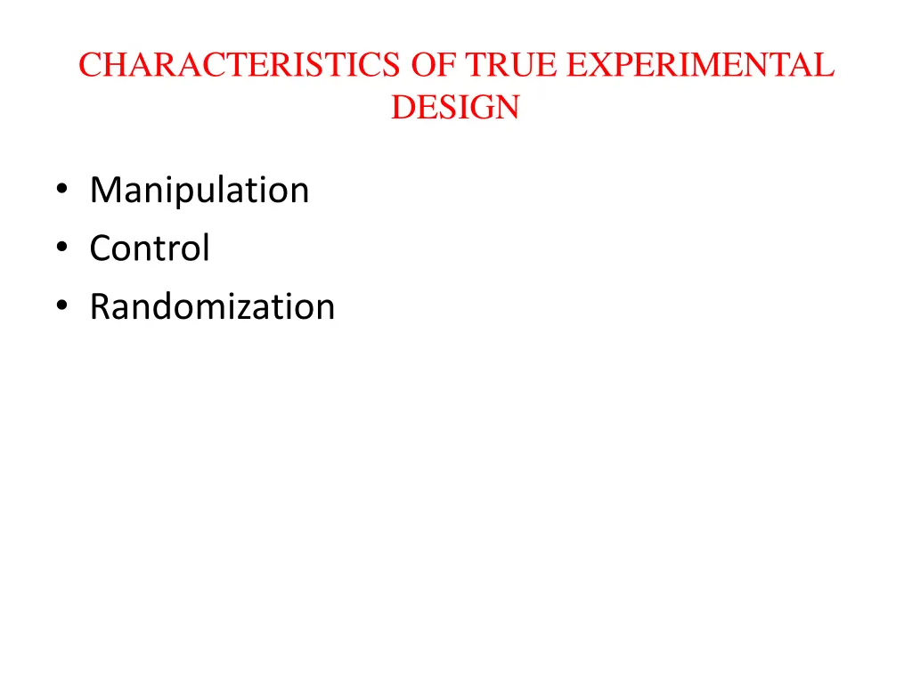 characteristics of true experimental design