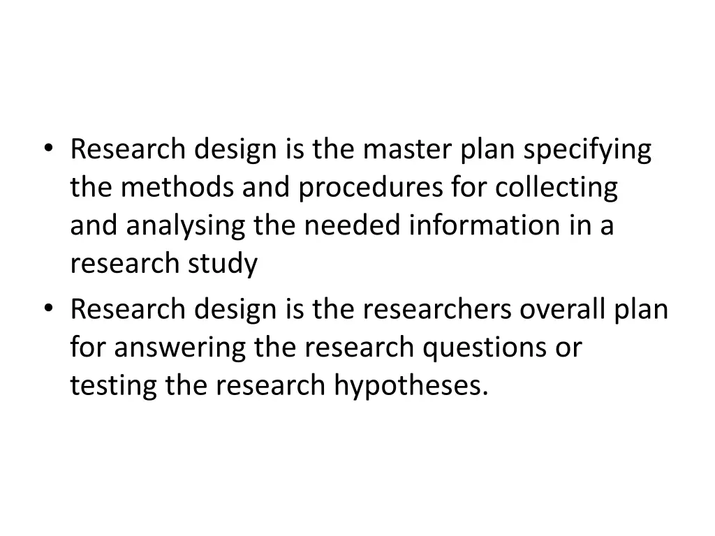 research design is the master plan specifying