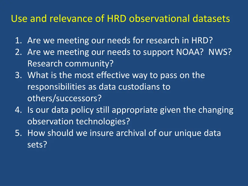 use and relevance of hrd observational datasets