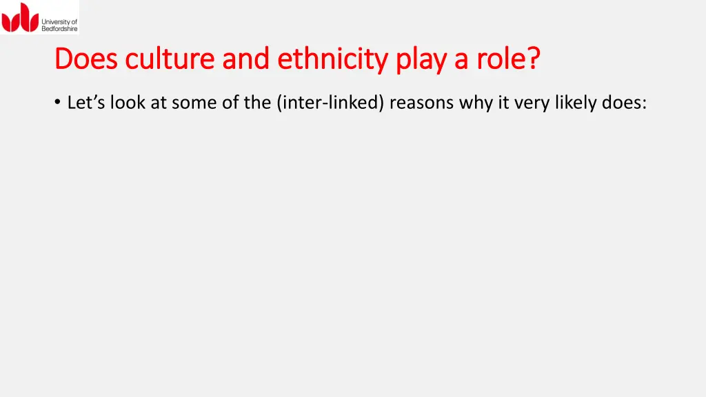 does culture and ethnicity play a role does