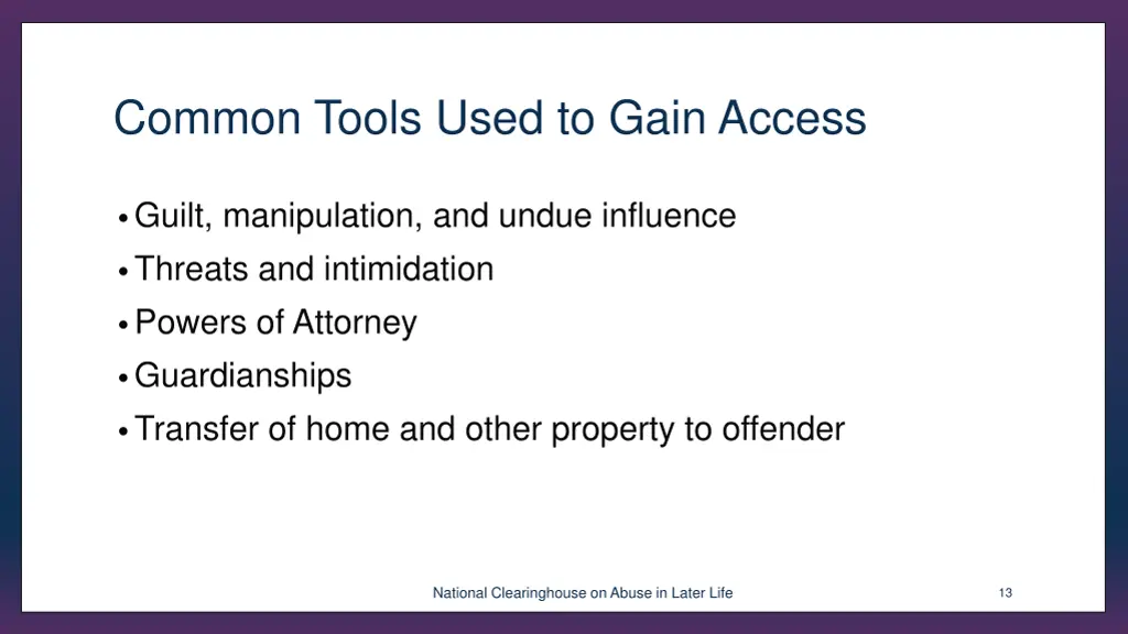 common tools used to gain access