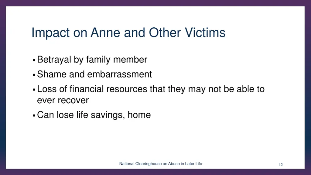 impact on anne and other victims