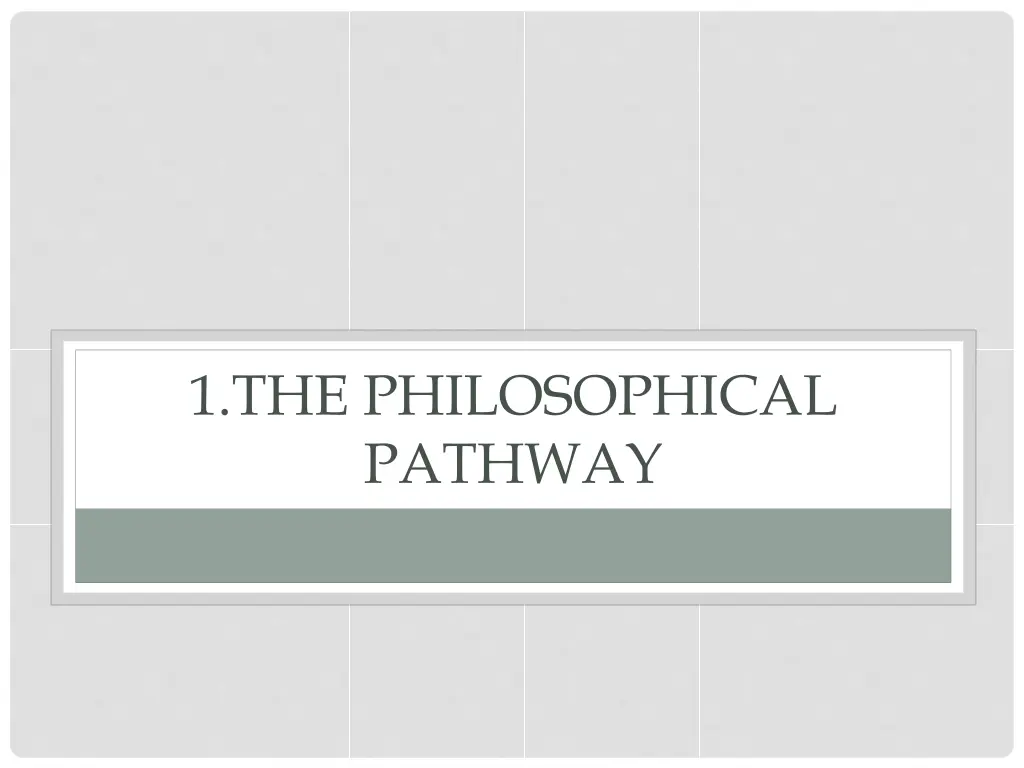 1 the philosophical pathway