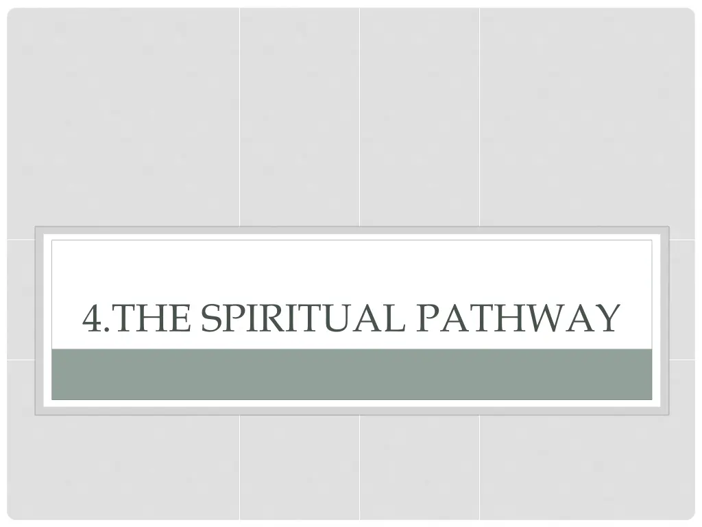 4 the spiritual pathway