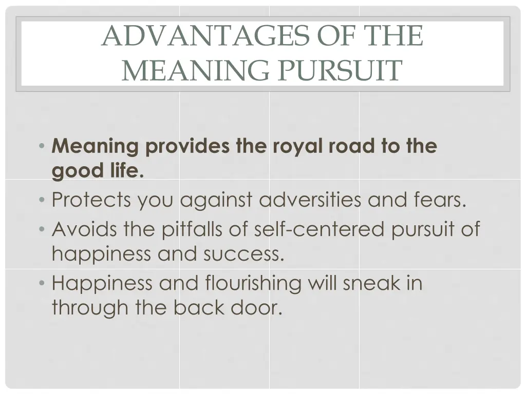 advantages of the meaning pursuit