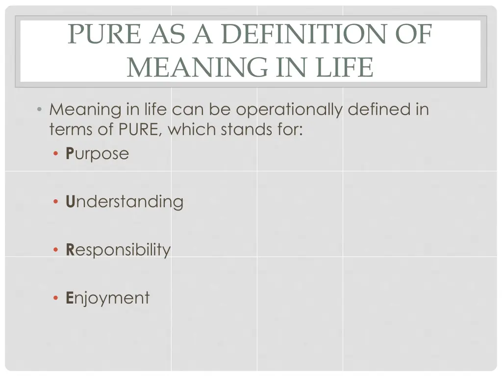 pure as a definition of meaning in life