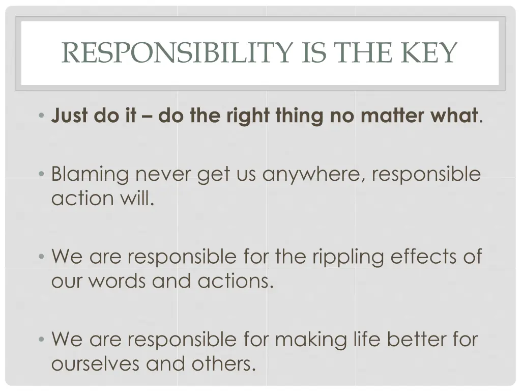 responsibility is the key