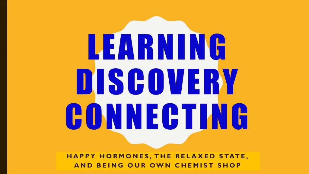 learning discovery connecting
