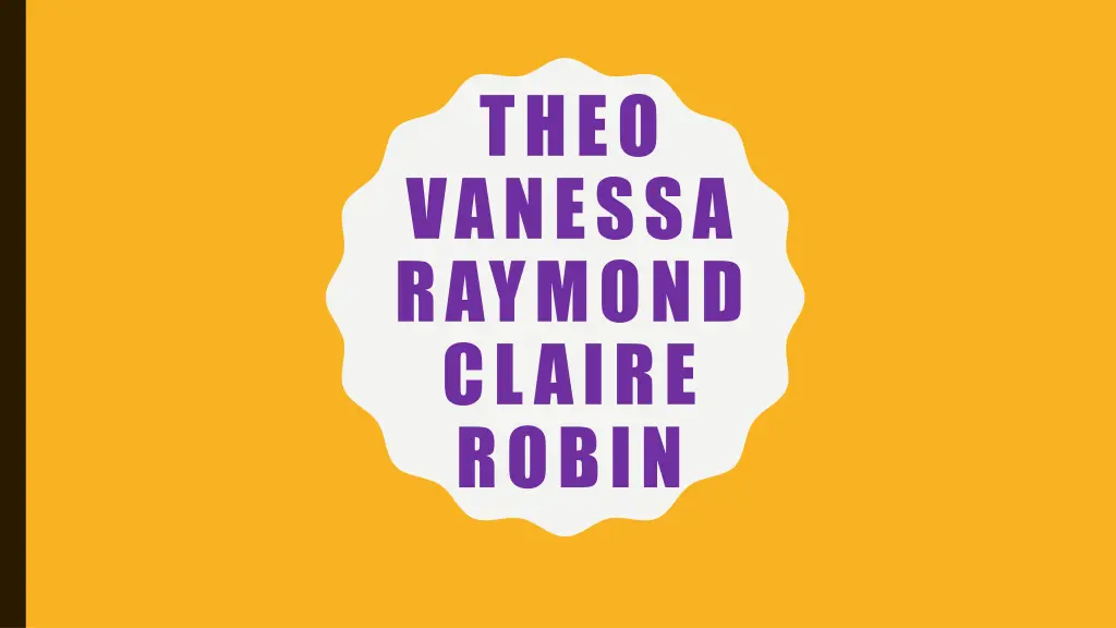 theo vanessa raymond claire robin