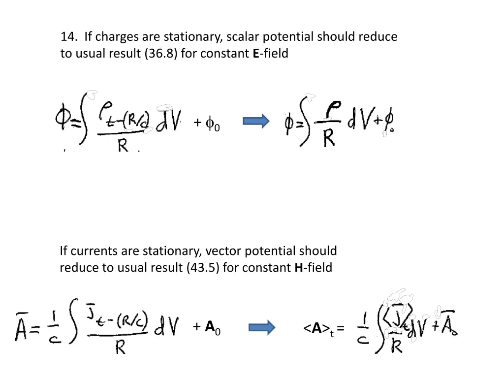 14 if charges are stationary scalar potential