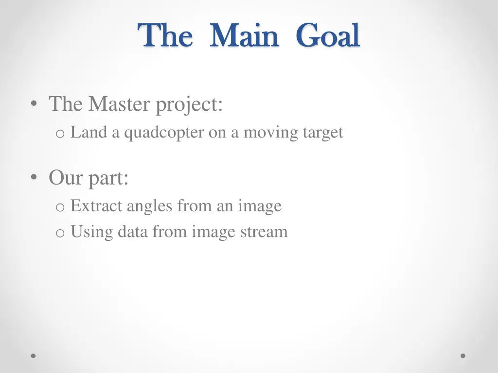 the main goal the main goal