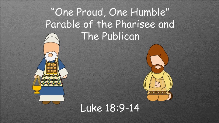 one proud one humble parable of the pharisee