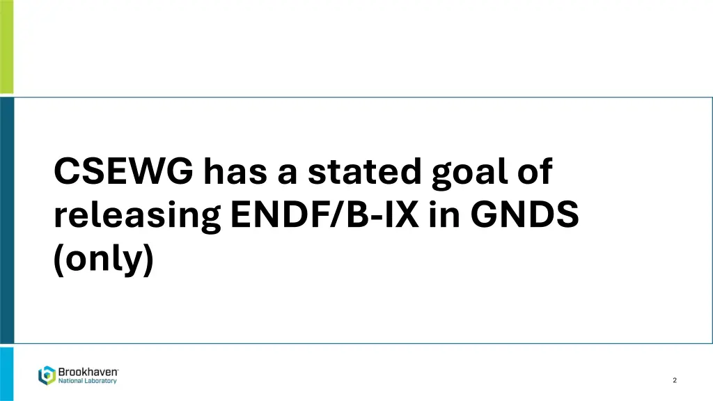 csewg has a stated goal of releasing endf