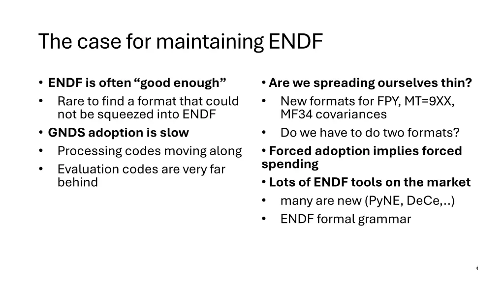 the case for maintaining endf