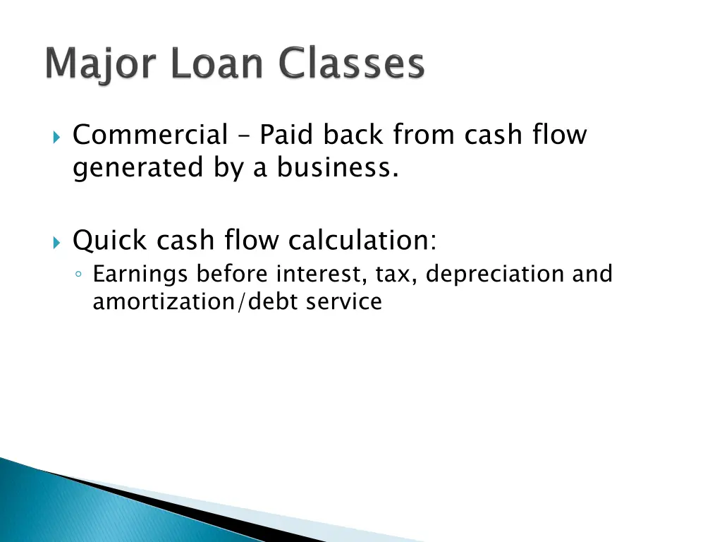 commercial paid back from cash flow generated