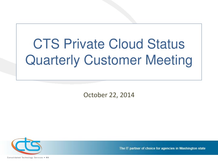 cts private cloud status quarterly customer