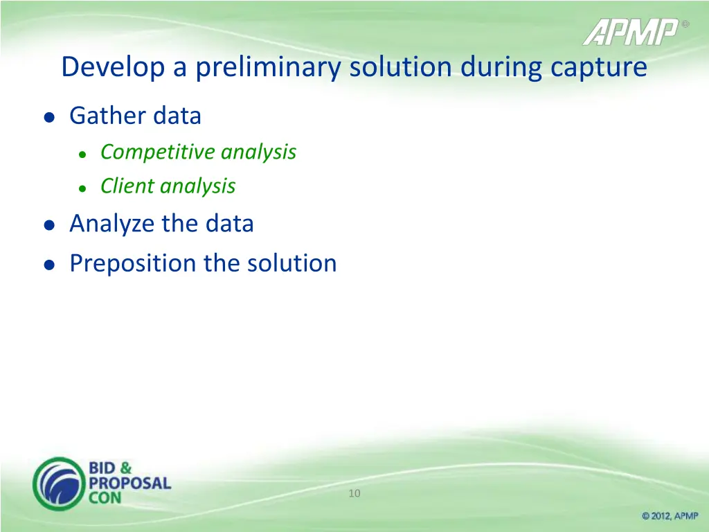 develop a preliminary solution during capture
