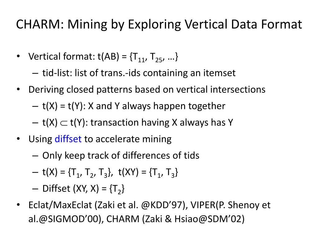 charm mining by exploring vertical data format