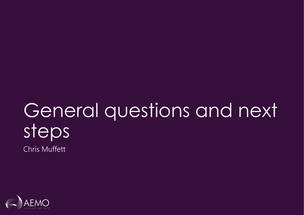 general questions and next steps chris muffett