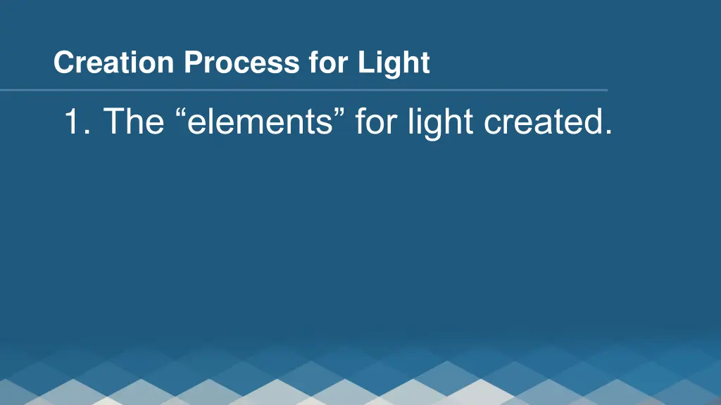 creation process for light